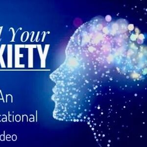 Heal Your Anxiety - Video